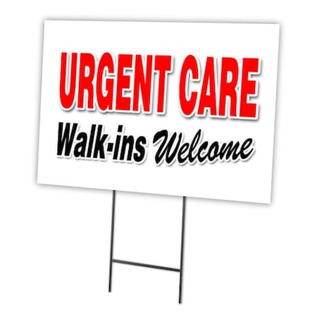 Urgent Care Walk-ins W Yard Sign & Stake Outdoor Plastic Coroplast Window